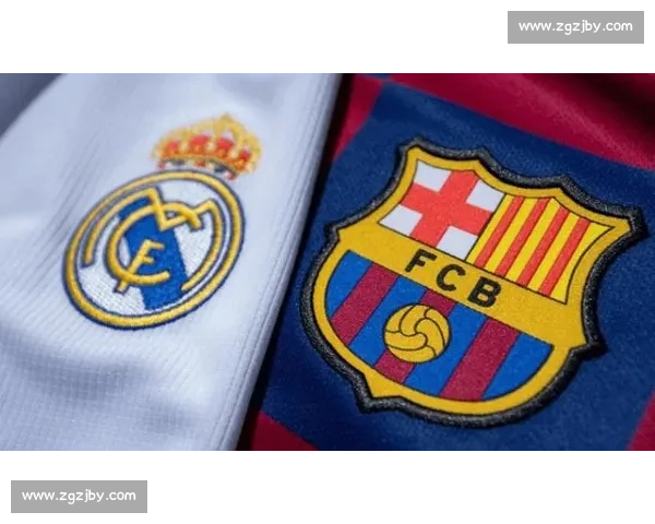 西甲巅峰对决巴塞罗那对阵皇家马德里直播全程直击即时看点分析预测